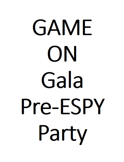 GAME ON Gala: Pre-ESPY Party Poster